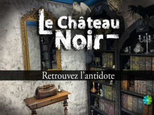 Le Château Noir, escape game médiéval immersif près d’Annecy